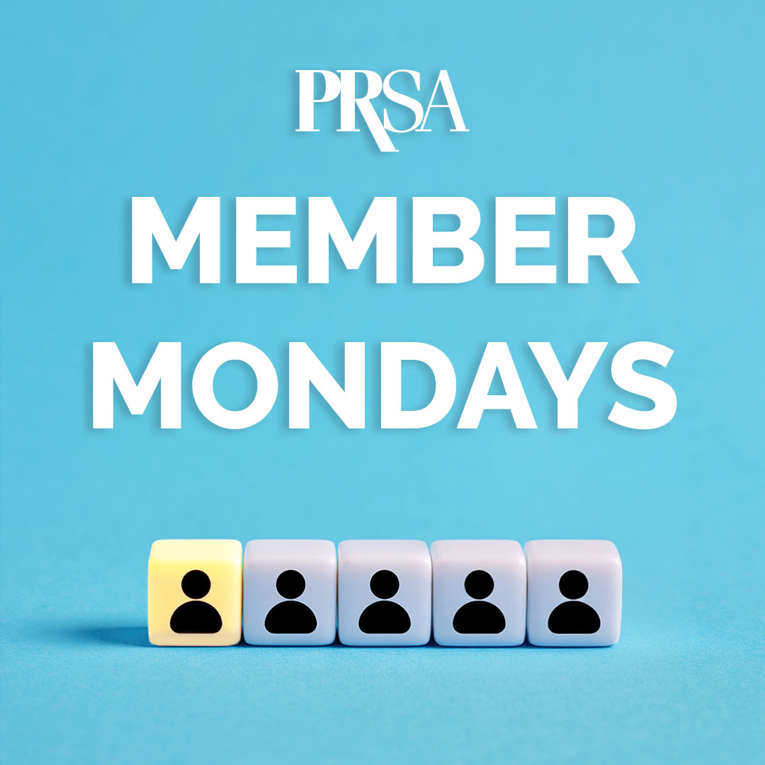PRSA Member Monday PRSA Member Monday
